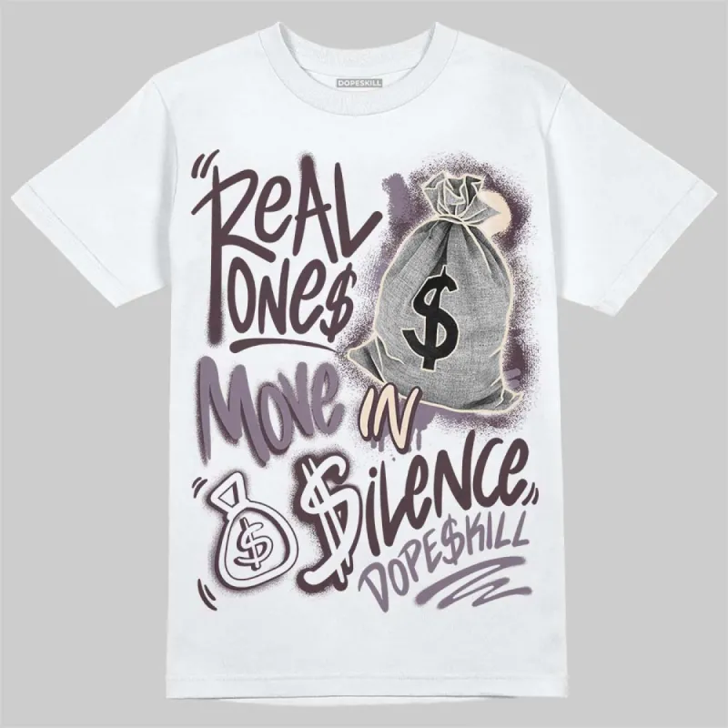 Burgundy Crush 3s DopeSkill T-Shirt Real Ones Move In Silence Graphic sold by DopeSkill