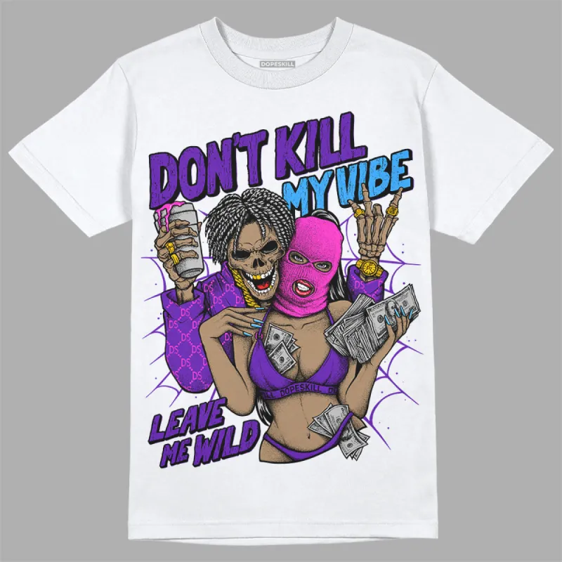 Dunk Purple Championship Court White DopeSkill T-Shirt Don't Kill My Vibe Graphic sold by DopeSkill