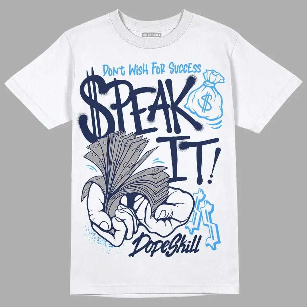Midnight Navy 3s DopeSkill T-Shirt Speak It Graphic sold by DopeSkill