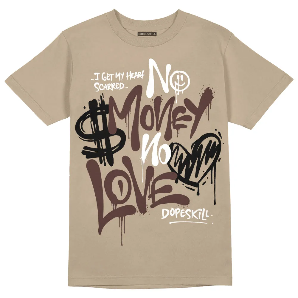 Latte 1s DopeSkill Medium Brown T-shirt No Money No Love Typo Graphic sold by DopeSkill