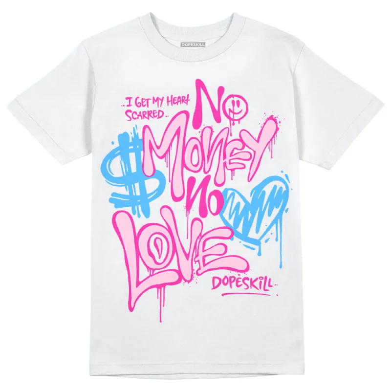 Triple Pink Dunk DopeSkill T-Shirt No Money No Love Typo Graphic sold by DopeSkill