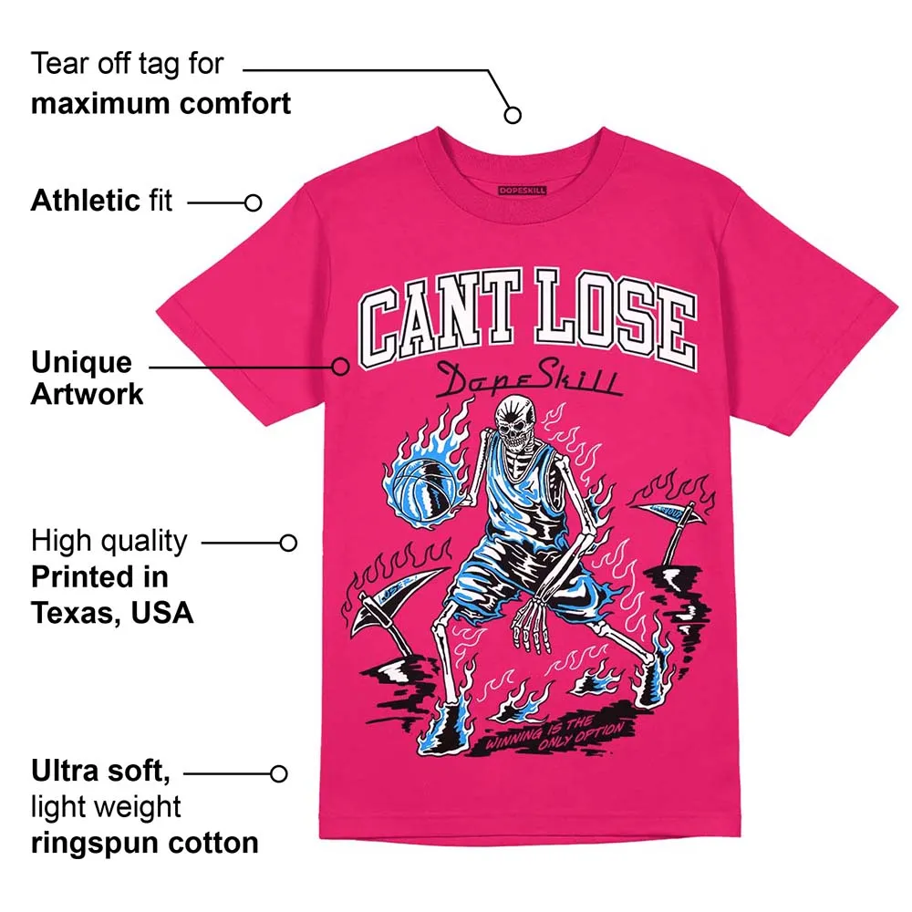 Dunk Obsidian Fierce Pink DopeSkill Pink T-Shirt Cant Lose Graphic sold by DopeSkill product image thumbnail 2