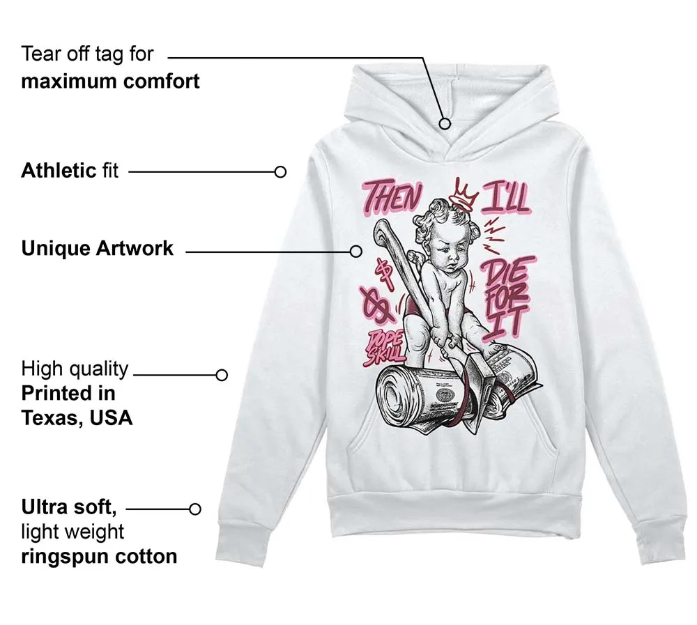 Team Red 1s DopeSkill Hoodie Sweatshirt Then I'll Die For It Graphic sold by DopeSkill product image thumbnail 3