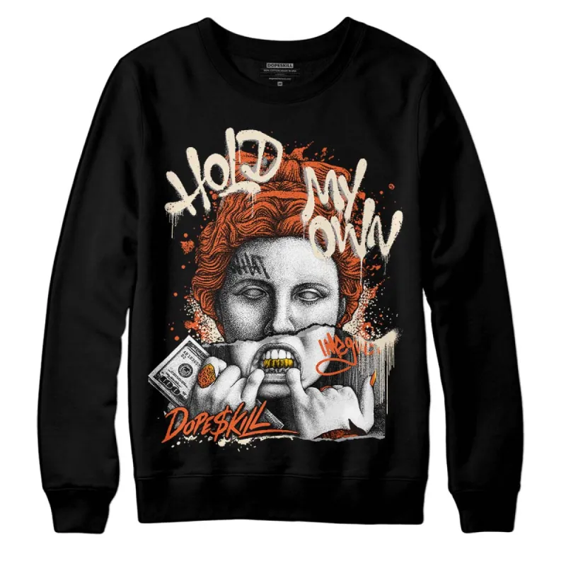 Georgia Peach 3s DopeSkill Sweatshirt Hold My Own Graphic sold by DopeSkill