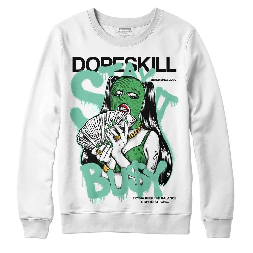 Green Glow 1s DopeSkill Sweatshirt Stay It Busy Graphic sold by DopeSkill product image thumbnail 2