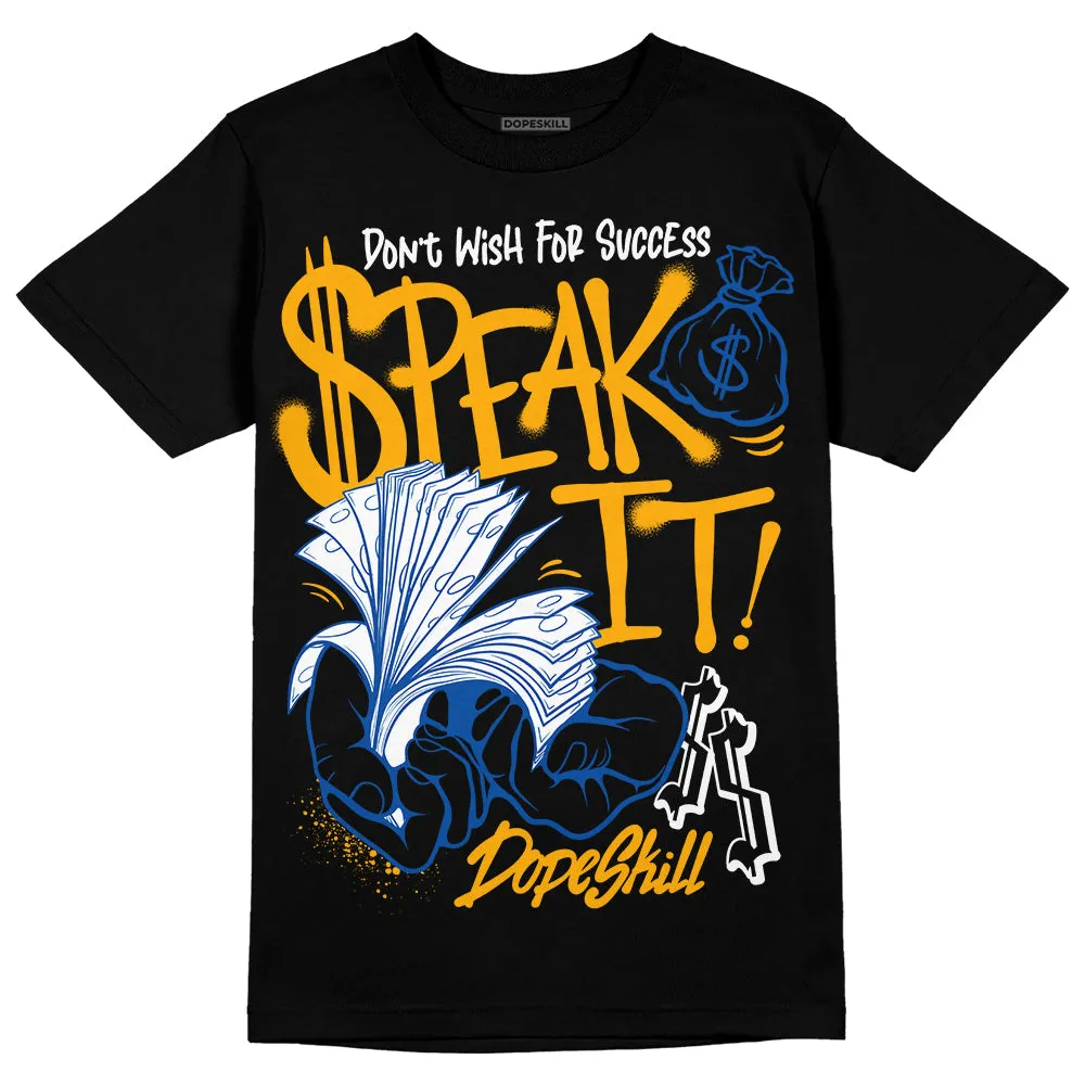Dunk Blue Jay and University Gold DopeSkill T-Shirt Speak It Graphic sold by DopeSkill product image thumbnail 2