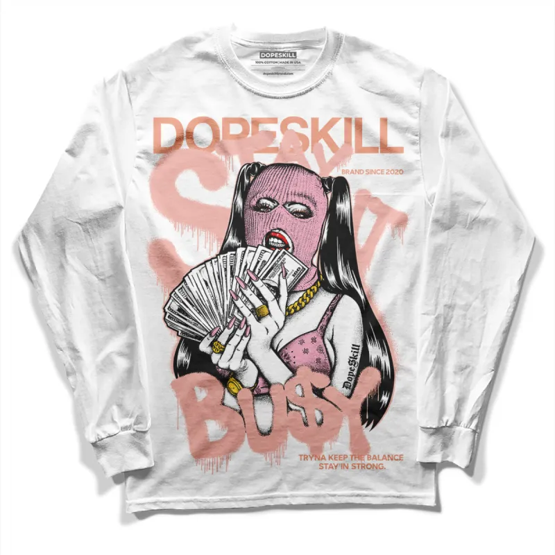 Legend Pink 11s DopeSkill Long Sleeve T-Shirt Stay It Busy Graphic sold by DopeSkill