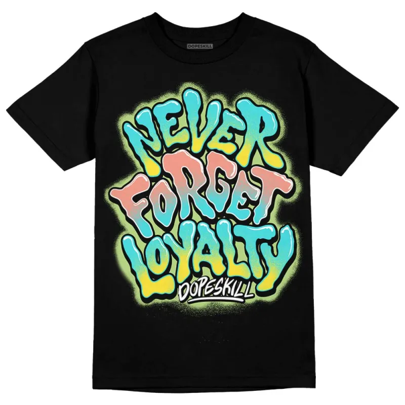 Cyan Burst 9060 DopeSkill T-Shirt Never Forget Loyalty Graphic sold by DopeSkill