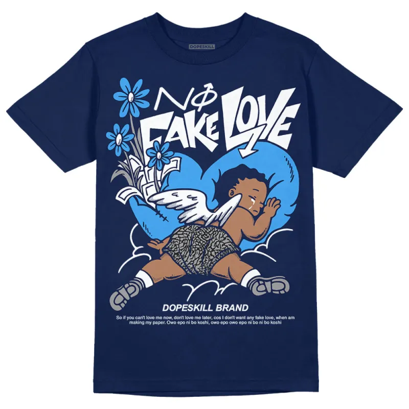 Midnight Navy 3s DopeSkill Navy T-shirt No Fake Love Graphic sold by DopeSkill