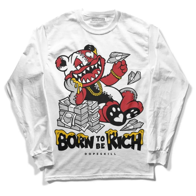 Red Taxi 12s DopeSkill Long Sleeve T-Shirt Born To Be Rich Graphic sold by DopeSkill
