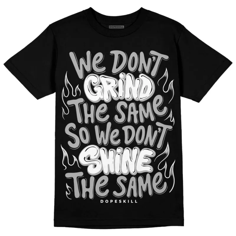 Shadow 1s DopeSkill T-Shirt Grind Shine Graphic sold by DopeSkill