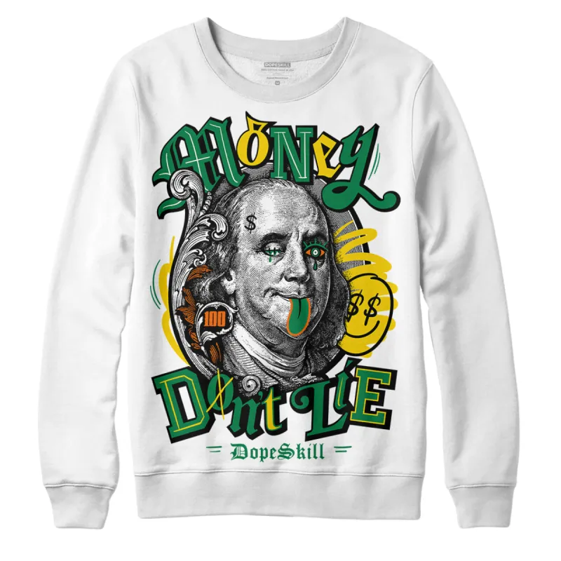 Green Collection DopeSkill Sweatshirt Money Don't Lie Graphic sold by DopeSkill