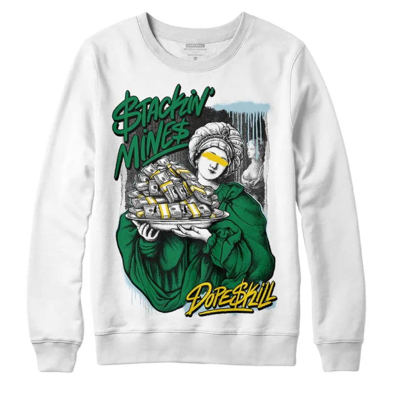 Lucky Green 5s DopeSkill Sweatshirt Stackin Mines Graphic sold by DopeSkill