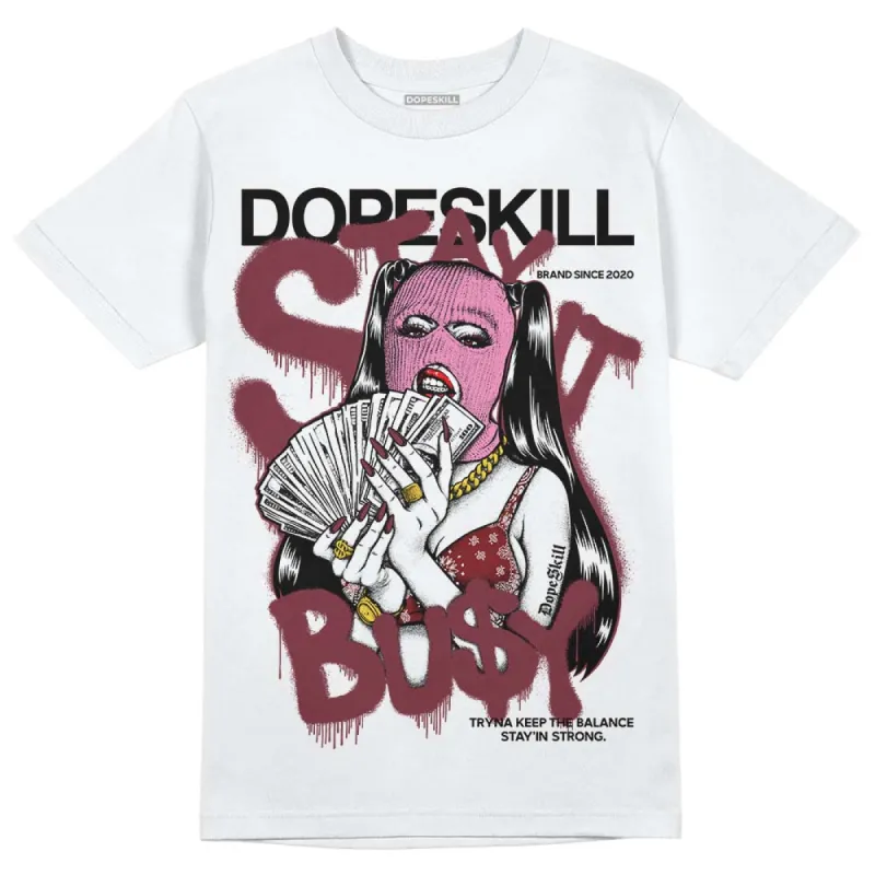 Team Red 1s DopeSkill T-Shirt Stay It Busy Graphic sold by DopeSkill