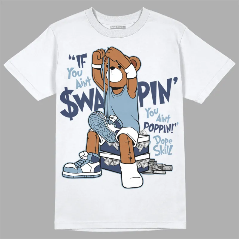 Diffused Blue Sail Grey White 1s DopeSkill T-Shirt If You Aint Graphic sold by DopeSkill