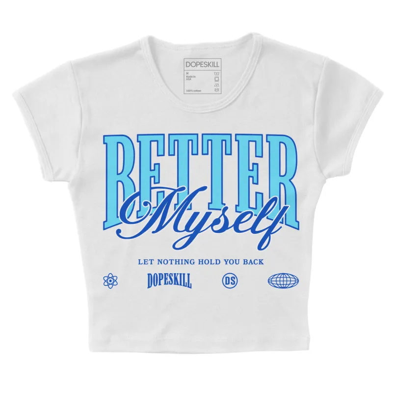 SB Dunk Argon DopeSkill Women's Crop Top Better Myself Graphic sold by DopeSkill