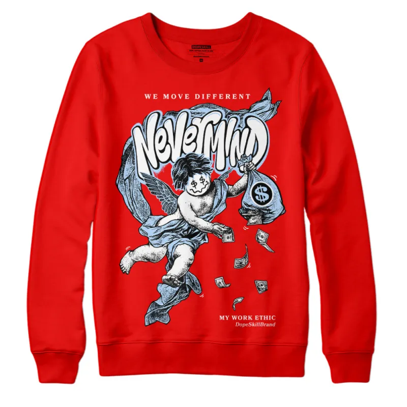 Cherry 11s DopeSkill Varsity Red Sweatshirt Nevermind Graphic sold by DopeSkill