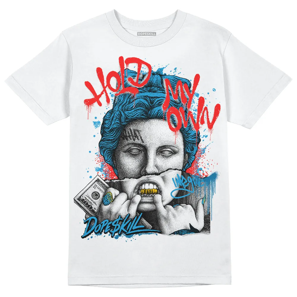 Military Blue 4s DopeSkill T-Shirt Hold My Own Graphic sold by DopeSkill