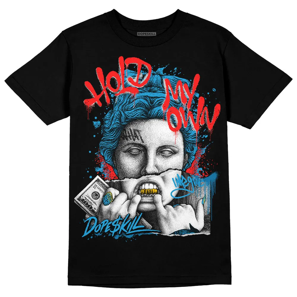 Military Blue 4s DopeSkill T-Shirt Hold My Own Graphic sold by DopeSkill product image thumbnail 2