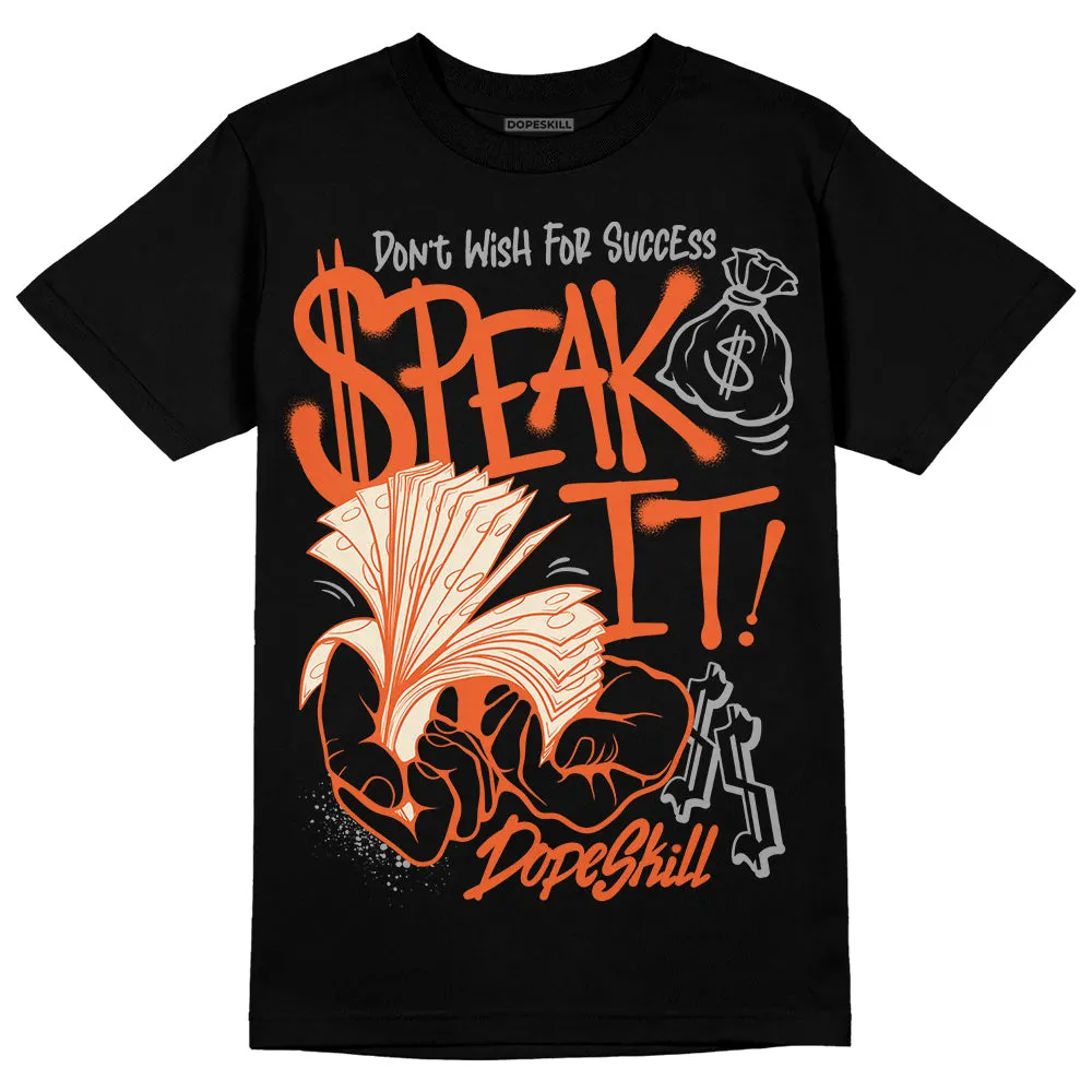 Georgia Peach 3s DopeSkill T-Shirt Speak It Graphic sold by DopeSkill