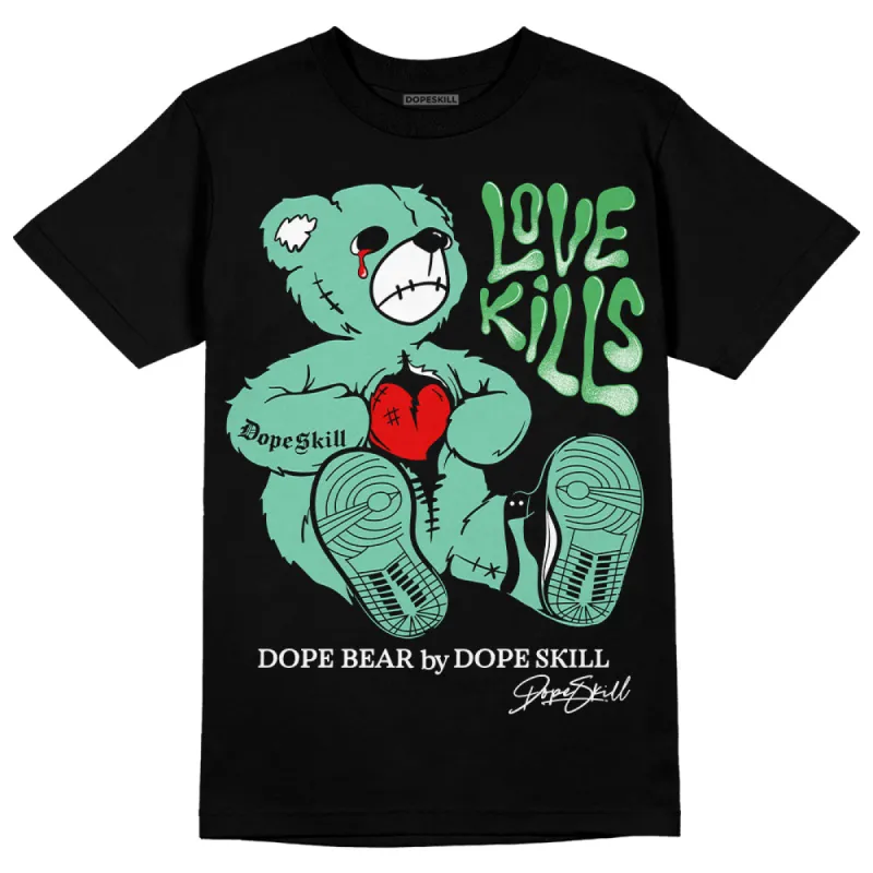 Green Glow 1s DopeSkill T-Shirt Love Kills Graphic sold by DopeSkill