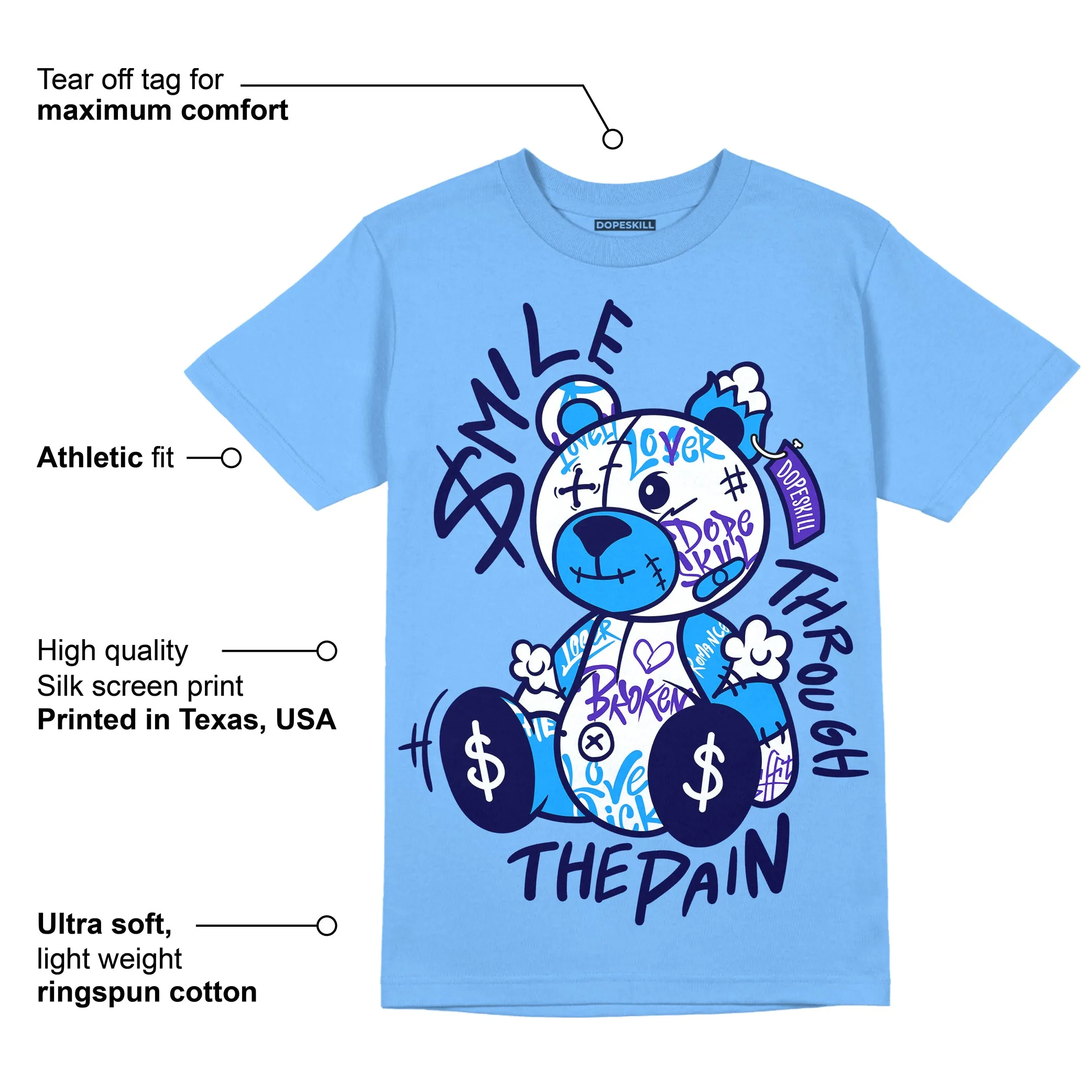 Dunk White Polar Blue DopeSkill University Blue T-shirt Smile Through The Pain Graphic sold by DopeSkill product image thumbnail 2