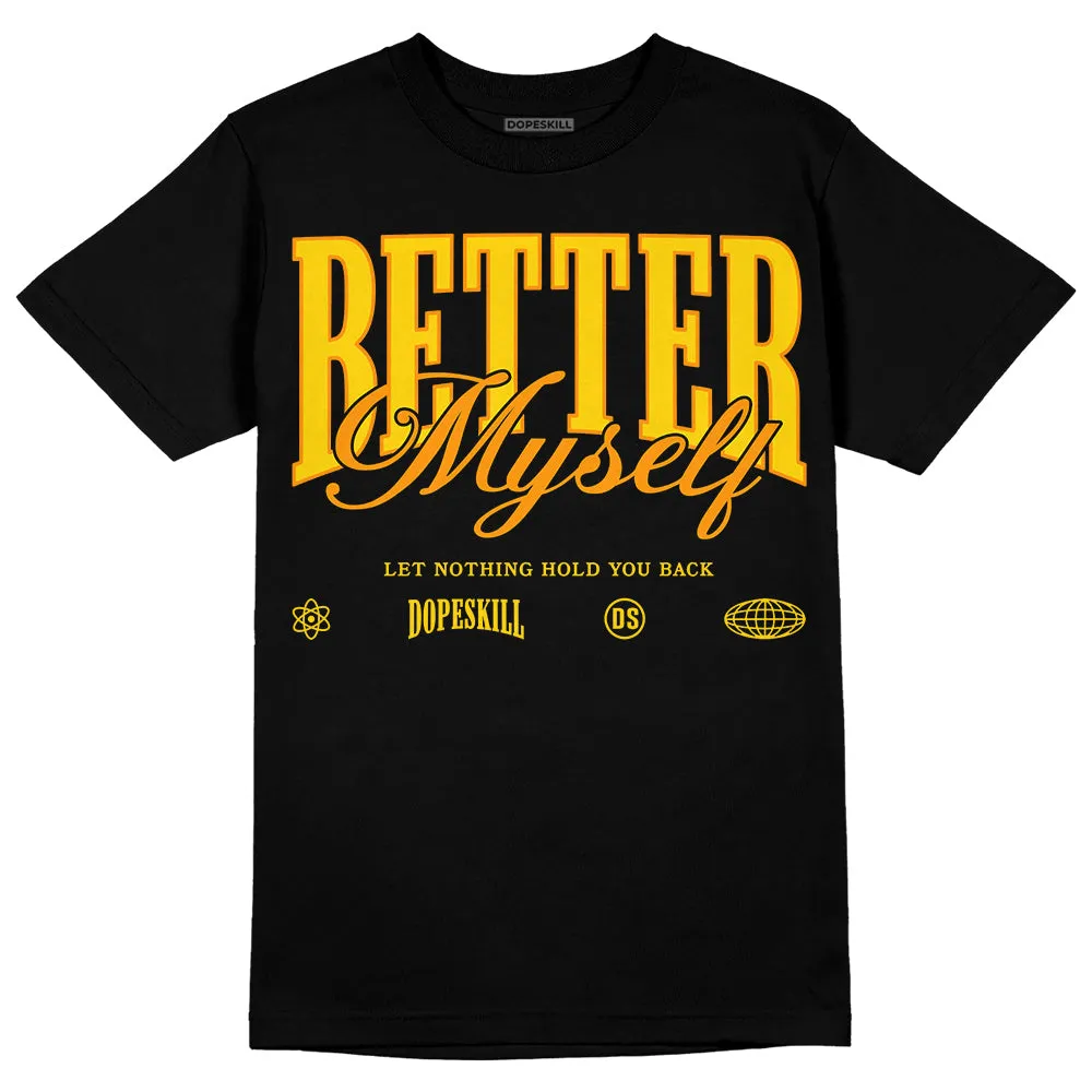 Yellow Ochre 6s DopeSkill T-Shirt Better Myself Graphic sold by DopeSkill