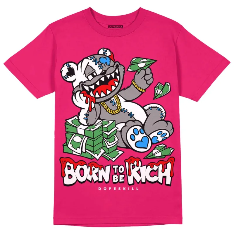 Dunk Obsidian Fierce Pink DopeSkill Pink T-Shirt Born To Be Rich Graphic sold by DopeSkill