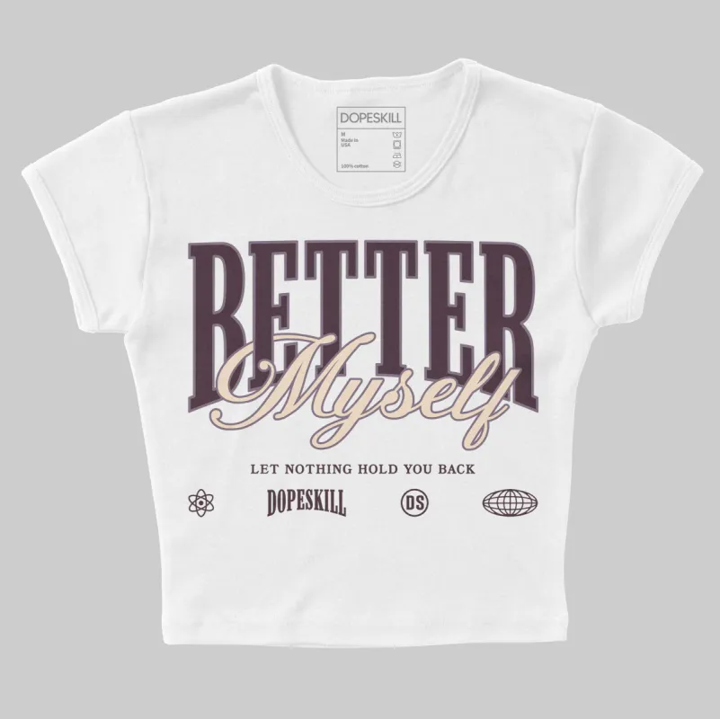 Burgundy Crush 3s DopeSkill Women's Crop Top Better Myself Graphic sold by DopeSkill