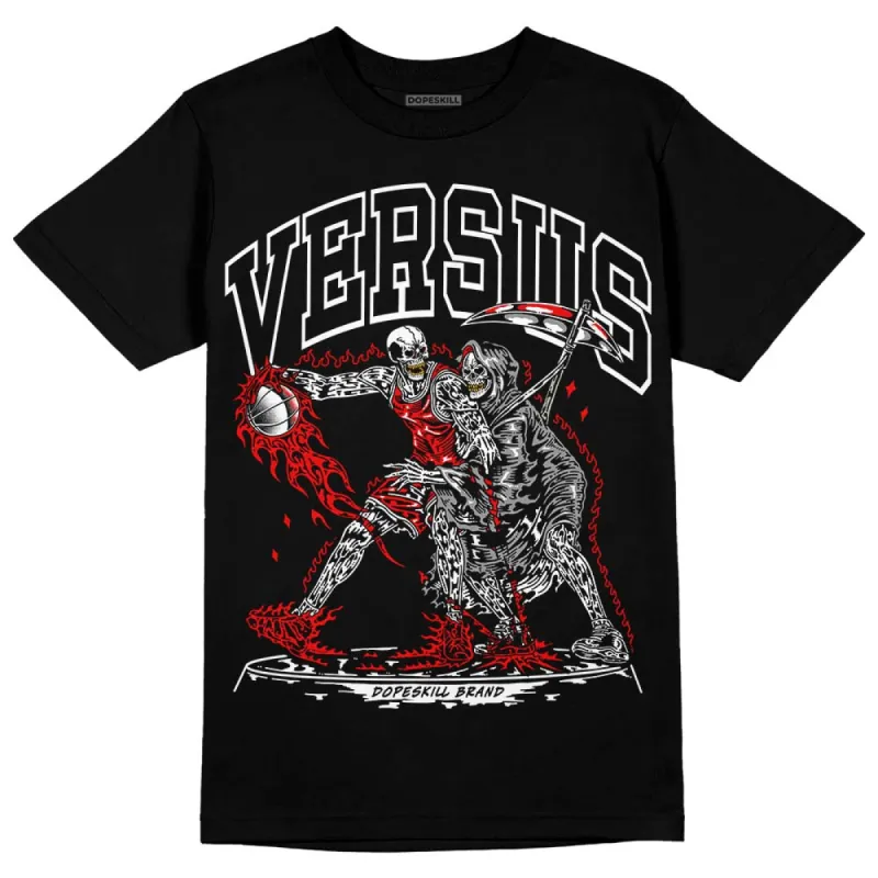 Black and White Collection DopeSkill T-Shirt VERSUS Graphic sold by DopeSkill
