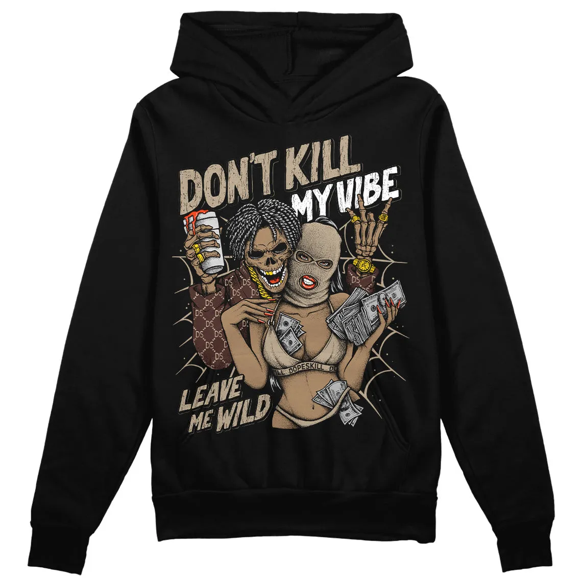 Latte 1s DopeSkill Hoodie Sweatshirt Don't Kill My Vibe Graphic sold by DopeSkill product image thumbnail 2