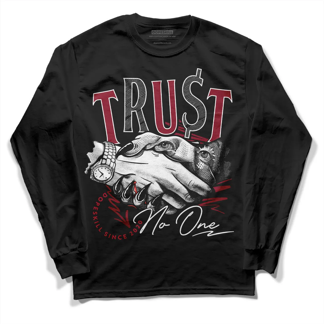 85 Metallic Burgundy 1s DopeSkill Long Sleeve T-Shirt Trust No One Graphic sold by DopeSkill product image thumbnail 2