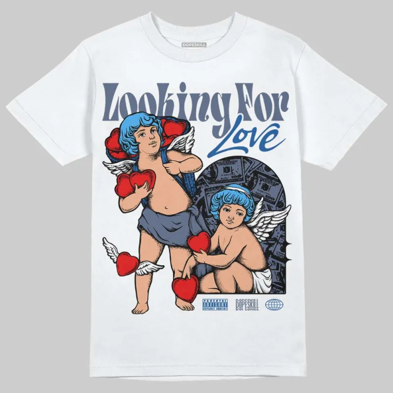 Diffused Blue 11s DopeSkill T-Shirt Looking For Love Graphic sold by DopeSkill