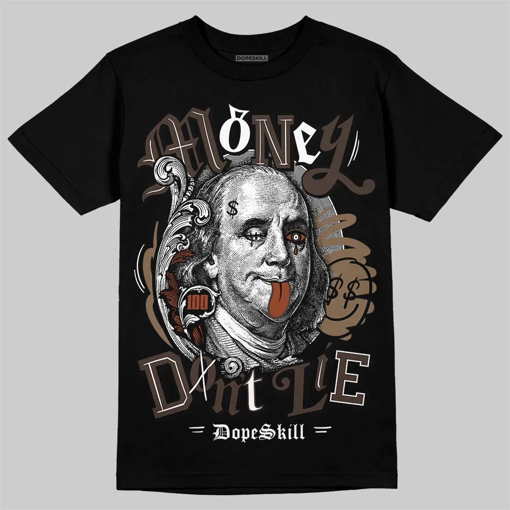 Mocha 1s DopeSkill T-Shirt Money Don't Lie Graphic sold by DopeSkill product image thumbnail 2
