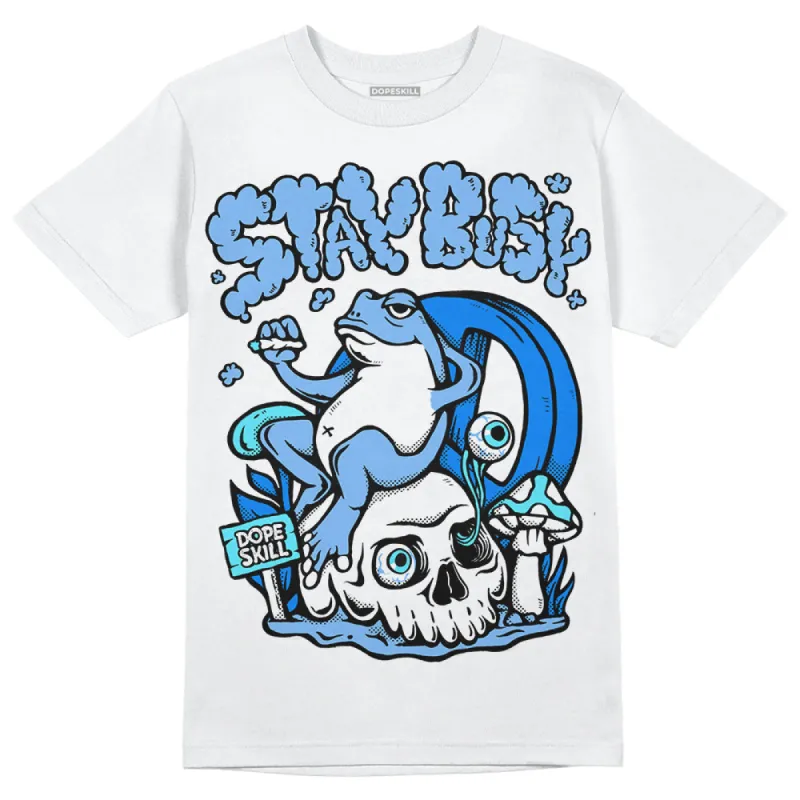 Powder Blue 9s DopeSkill T-Shirt Stay Busy Graphic sold by DopeSkill