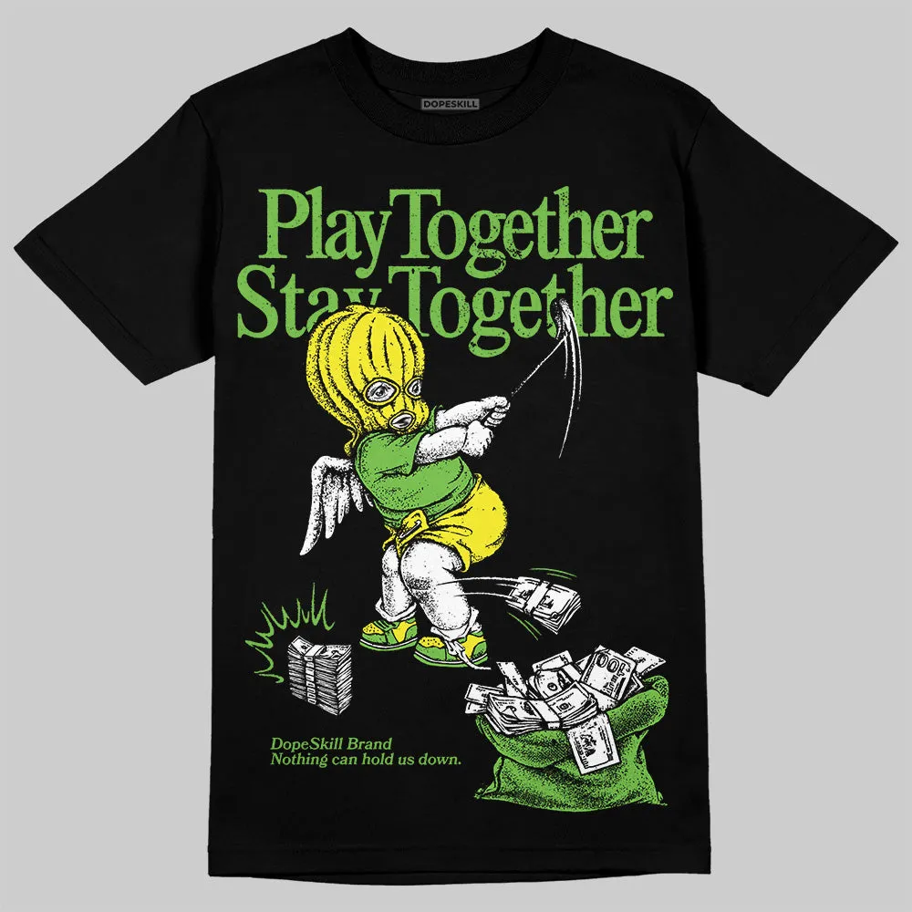 Neon Green Collection DopeSkill T-Shirt Play together, Stay together Graphic sold by DopeSkill