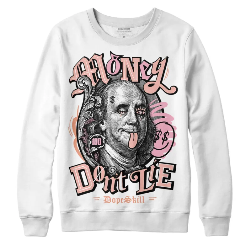 Legend Pink 11s DopeSkill Sweatshirt Money Don't Lie Graphic sold by DopeSkill