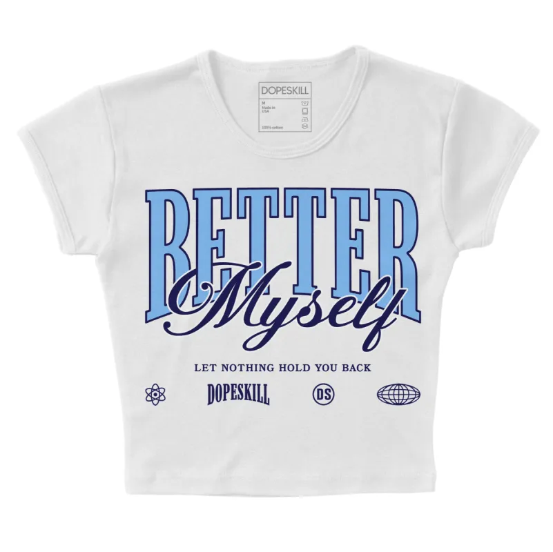 Powder Blue 9s DopeSkill Women's Crop Top Better Myself Graphic sold by DopeSkill