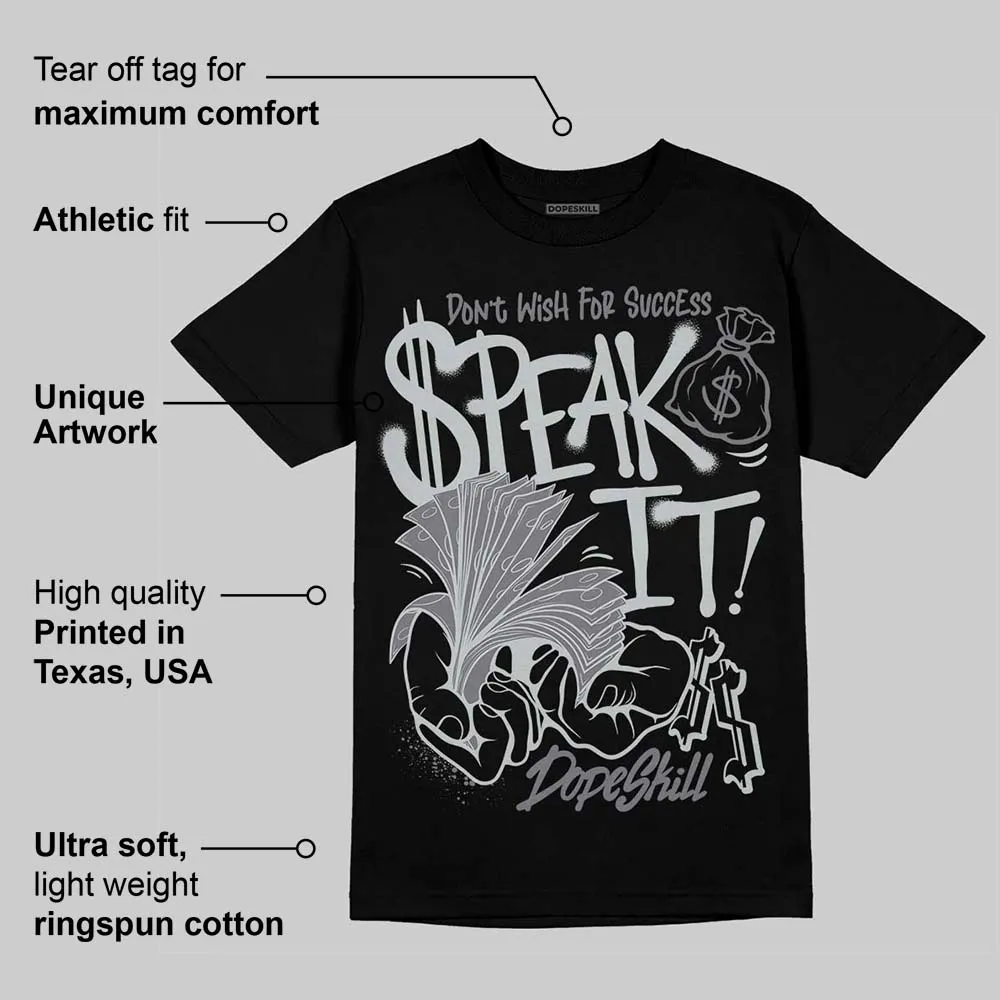Wolf Grey 12s DopeSkill T-Shirt Speak It Graphic sold by DopeSkill product image thumbnail 3