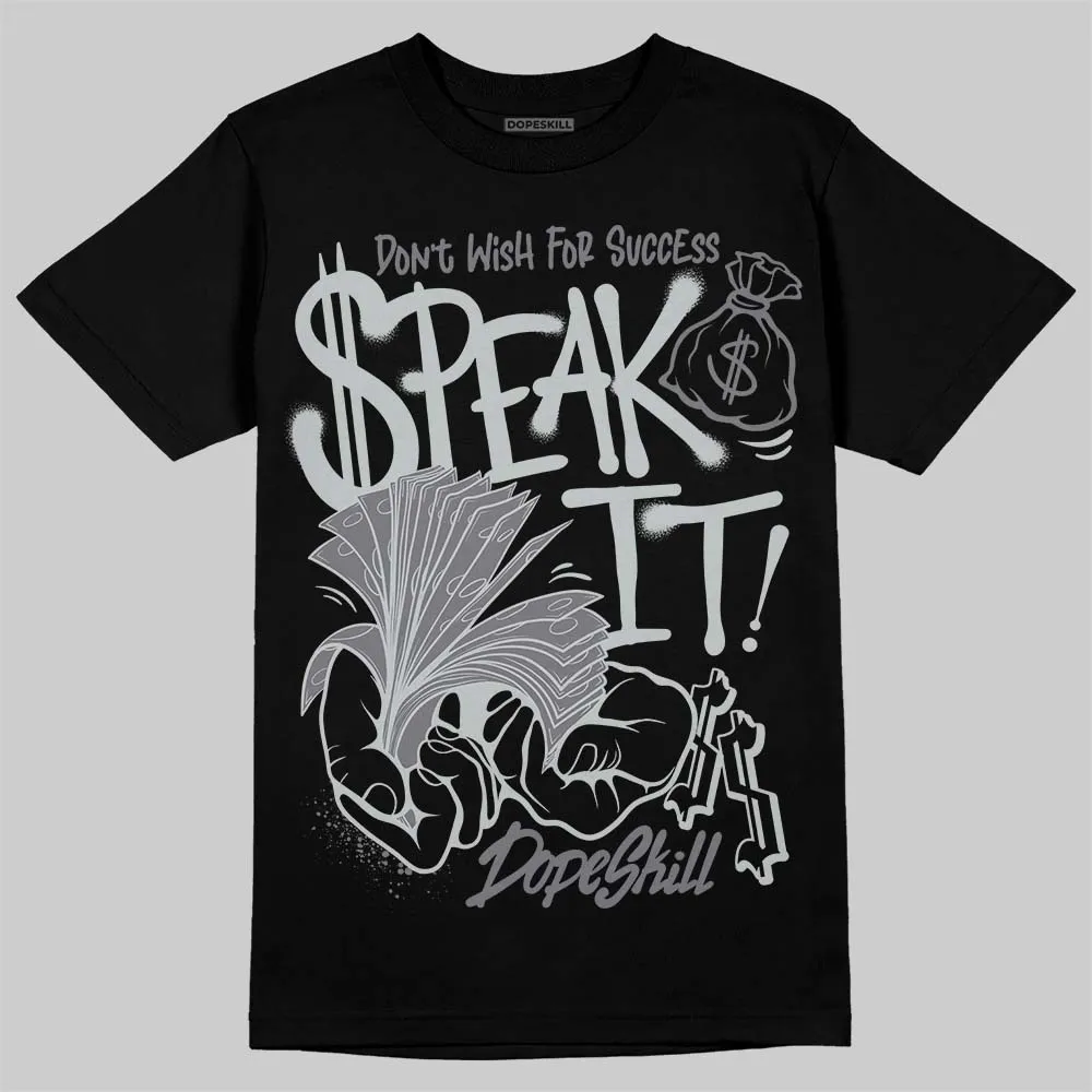 Wolf Grey 12s DopeSkill T-Shirt Speak It Graphic sold by DopeSkill