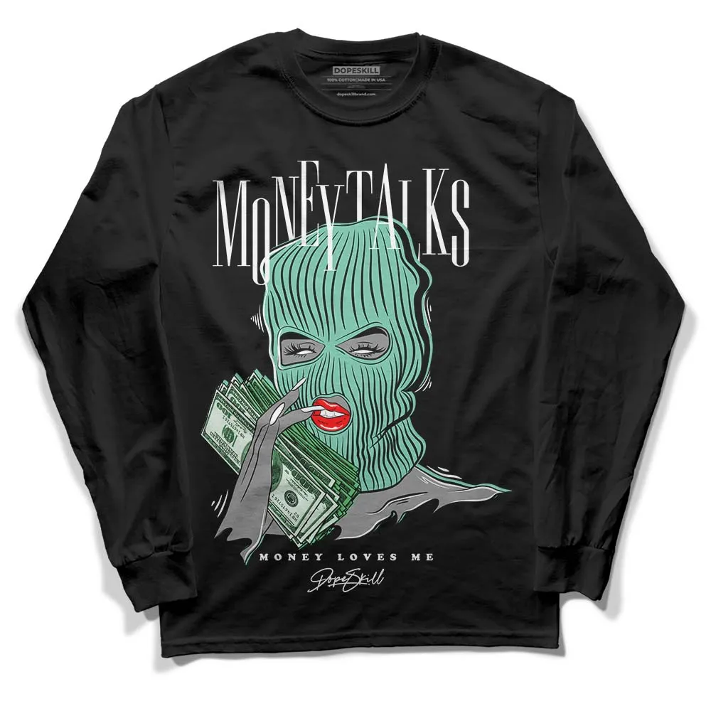 Green Glow 1s DopeSkill Long Sleeve T-Shirt Money Talks Graphic sold by DopeSkill