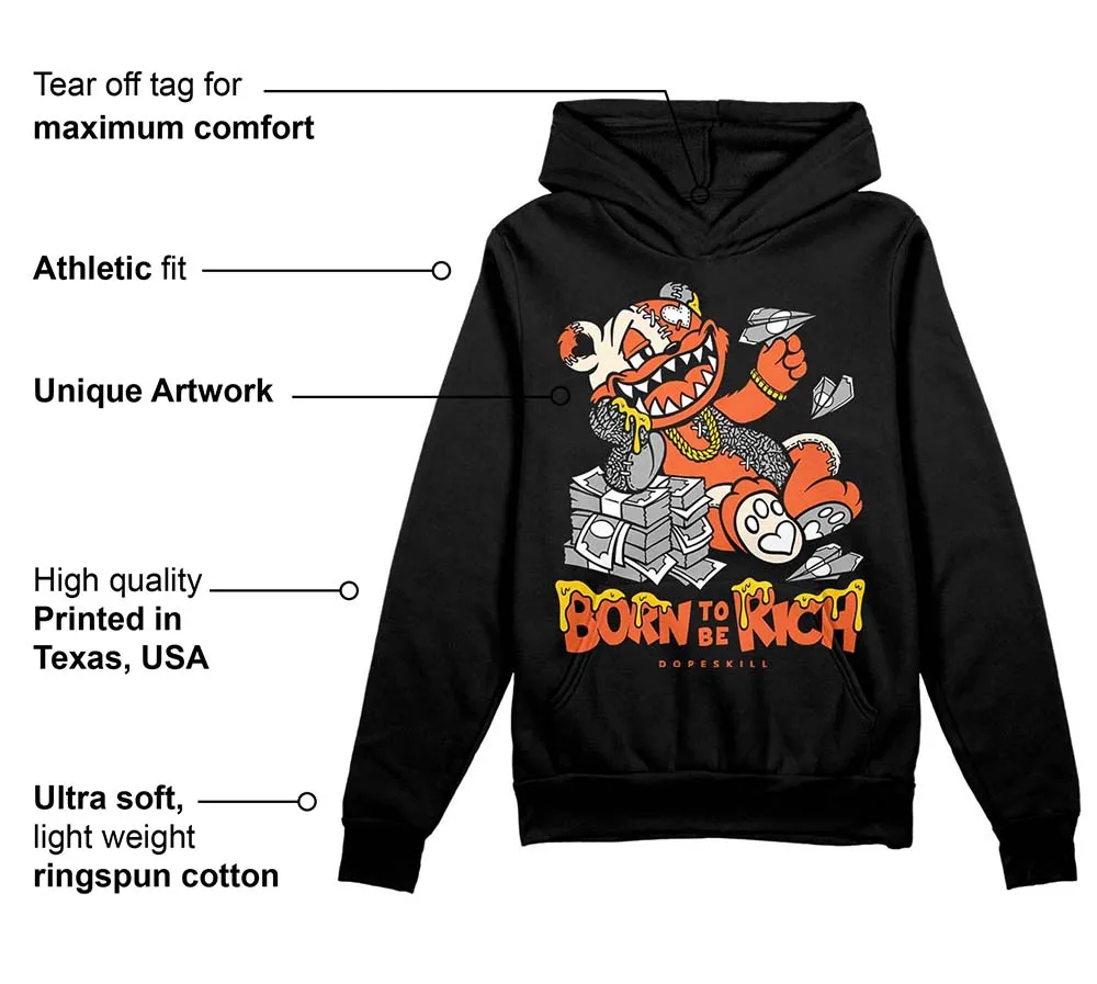 Georgia Peach 3s DopeSkill Hoodie Sweatshirt Born To Be Rich Graphic sold by DopeSkill product image thumbnail 3