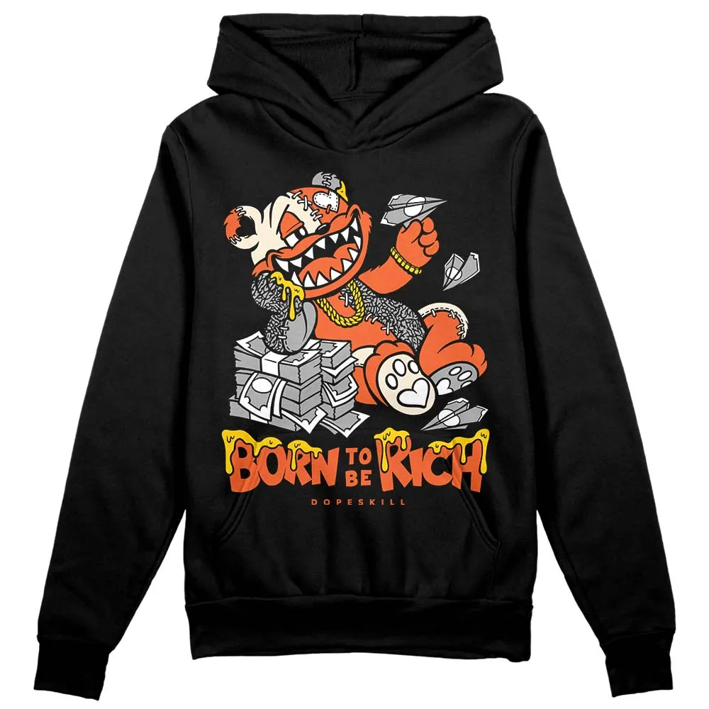 Georgia Peach 3s DopeSkill Hoodie Sweatshirt Born To Be Rich Graphic sold by DopeSkill