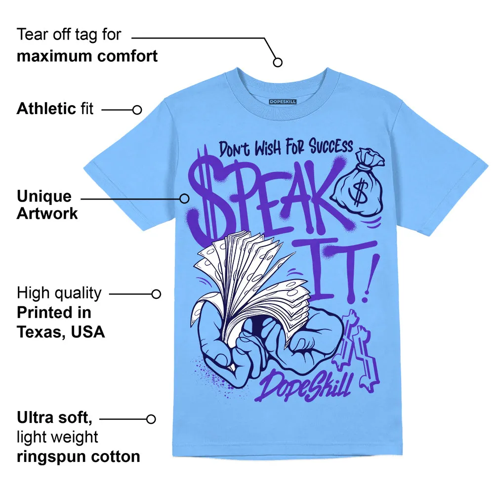 Powder Blue 9s DopeSkill Sky Blue T-shirt Speak It Graphic sold by DopeSkill product image thumbnail 2