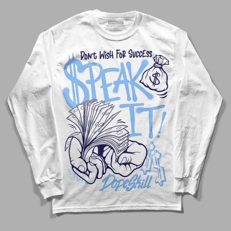 Powder Blue 9s DopeSkill Long Sleeve T-Shirt Speak It Graphic sold by DopeSkill