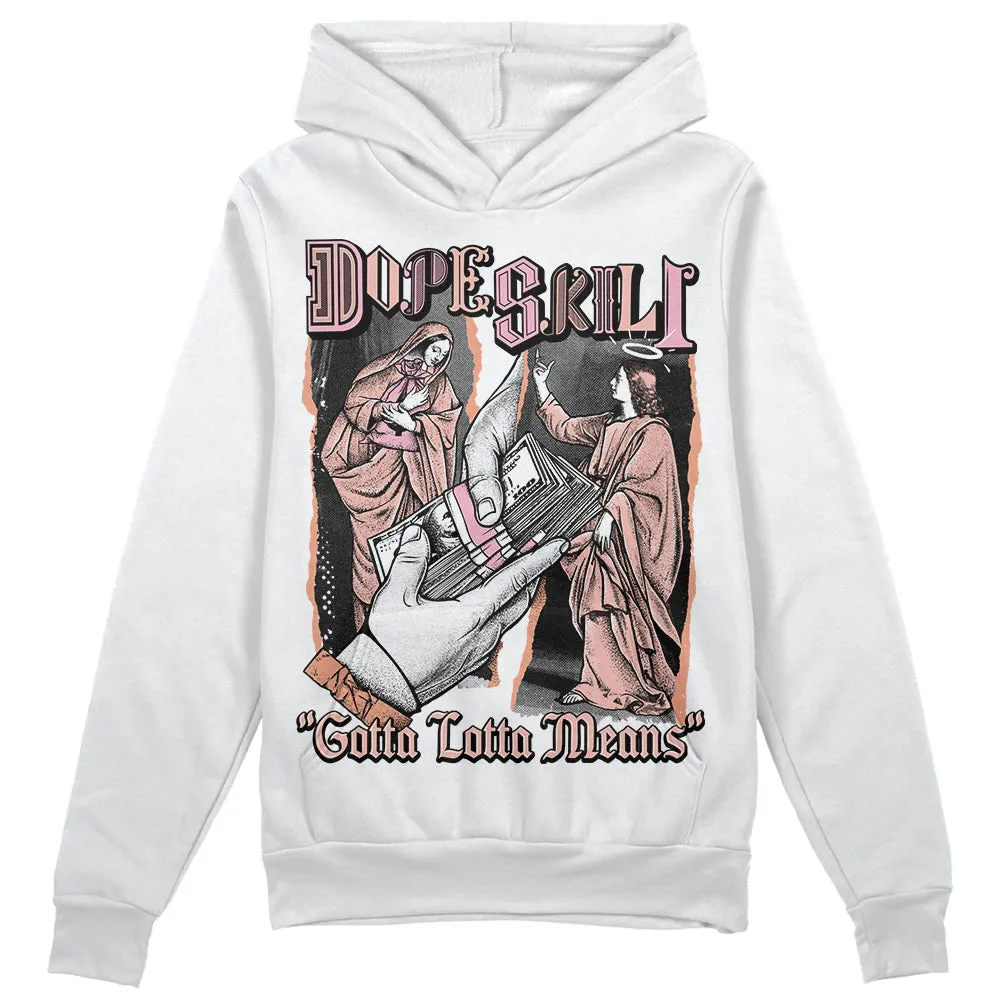 Legend Pink 11s DopeSkill Hoodie Sweatshirt Gotta Lotta Means Graphic sold by DopeSkill