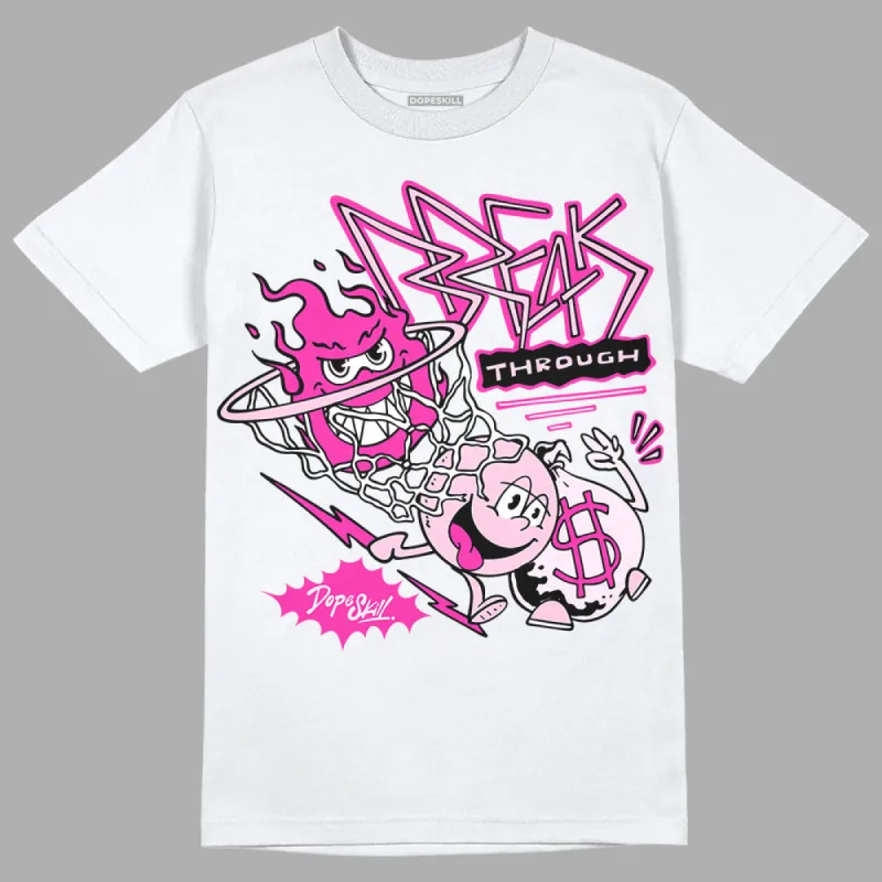 Triple Pink Dunk DopeSkill T-Shirt Break Through Graphic sold by DopeSkill