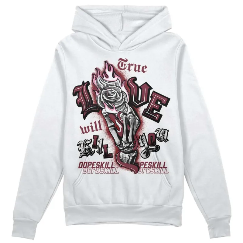 Team Red 1s DopeSkill Hoodie Sweatshirt True Love Will Kill You Graphic sold by DopeSkill