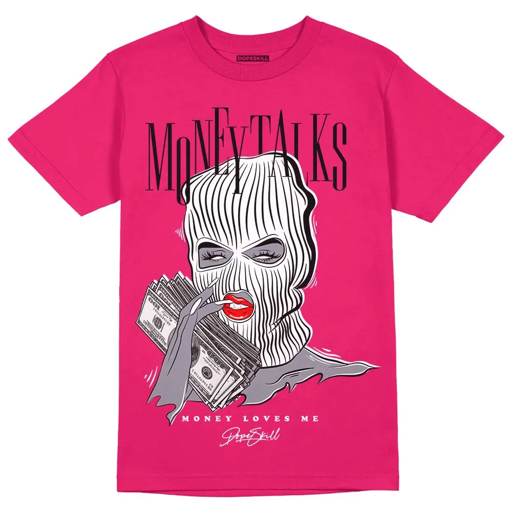Dunk Obsidian Fierce Pink DopeSkill Pink T-Shirt Money Talks Graphic sold by DopeSkill