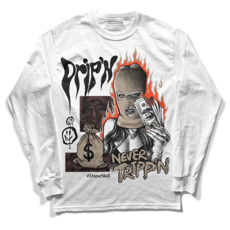 Latte 1s DopeSkill Long Sleeve T-Shirt Drip'n Never Tripp'n Graphic sold by DopeSkill